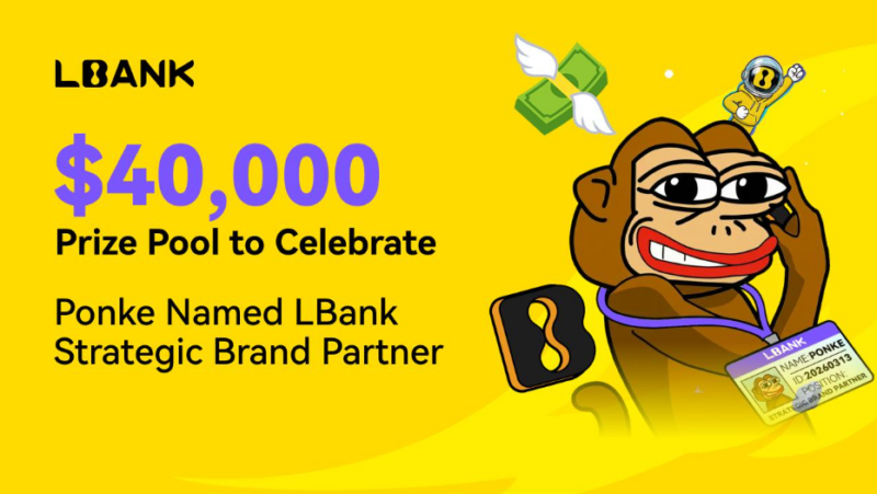 LBank Celebrates Strategic Brand Partnership with Ponke, Unveiling $40,000 Incentive Program